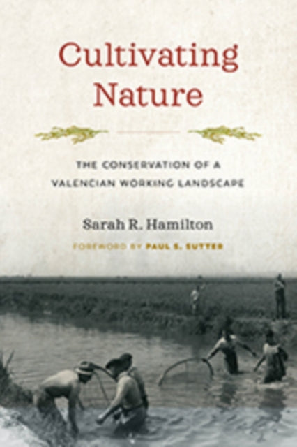 Book cover of: Cultivating Nature. By: Sarah R. Hamilton