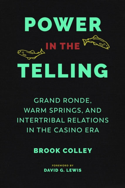 Book cover of: Power in the Telling. By: Brook Colley