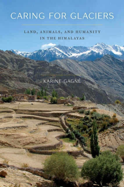 Book cover of: Caring for Glaciers. By: Karine Gagné