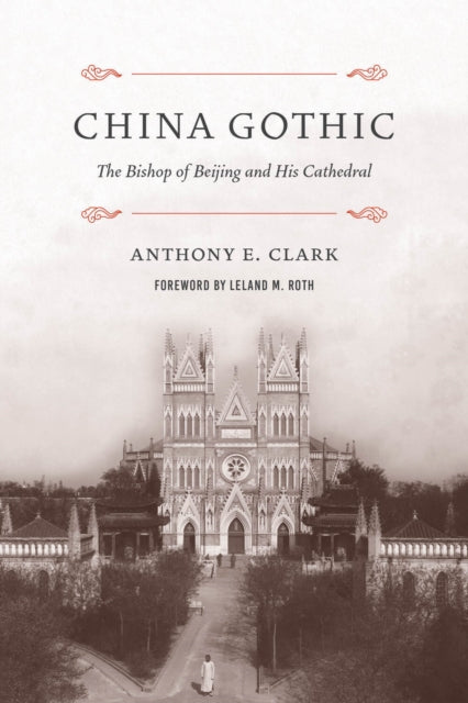 Book cover of: China Gothic. By: Anthony E. Clark