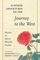 Book cover of: Further Adventures on the Journey to the West. By: Master of Master of Silent Whistle Studio