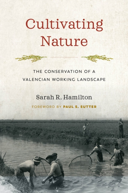 Book cover of: Cultivating Nature. By: Sarah R. Hamilton