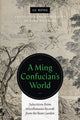 Book cover of: Ming Confucian's World. By: Lu Lu Rong