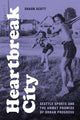 Book cover of: Heartbreak City. By: Shaun Scott