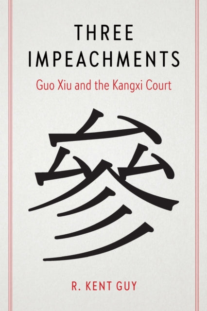 Book cover of: Three Impeachments. By: R. Kent Guy