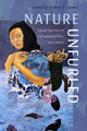 Book cover of: Nature Unfurled. By: Connie Y. Chiang
