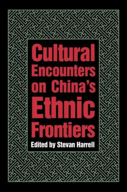 Book cover of: Cultural Encounters on China's Ethnic Frontiers