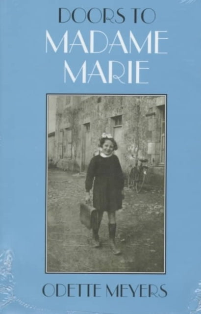 Book cover of: Doors to Madame Marie. By: Odette Meyers