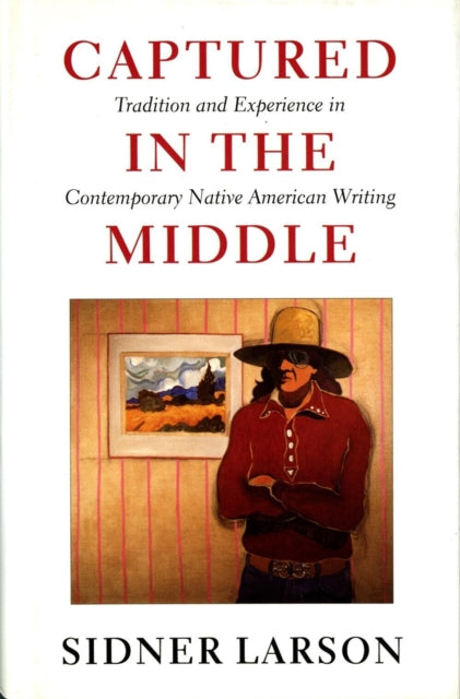 Book cover of: Captured in the Middle. By: Sidner Larson