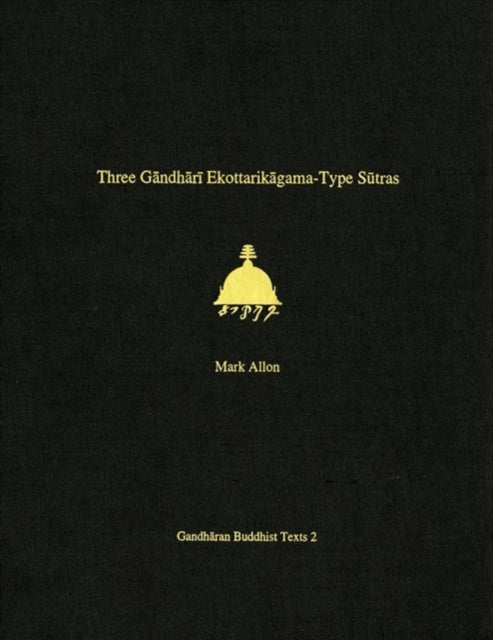 Book cover of: Three Gandhari Ekottarikagama-Type Sutras