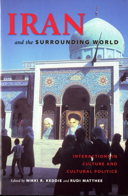 Book cover of: Iran and the Surrounding World