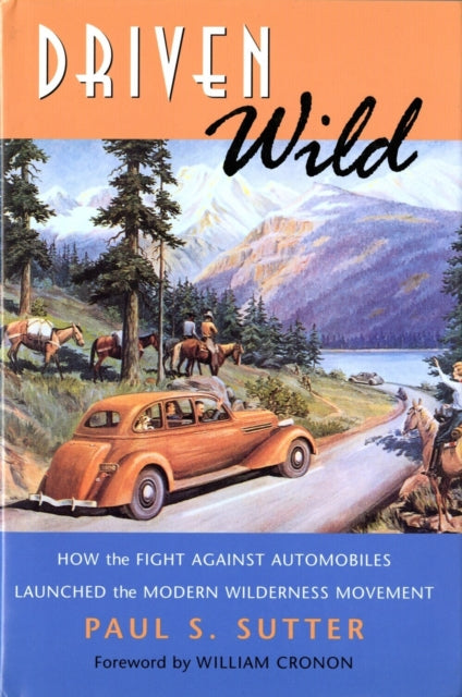 Book cover of: Driven Wild. By: Paul S. Sutter