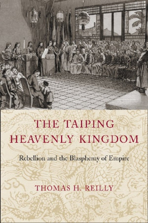 The Taiping Heavenly Kingdom