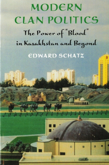 Book cover of: Modern Clan Politics. By: Edward Schatz