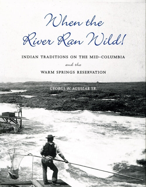 Book cover of: When the River Ran Wild!