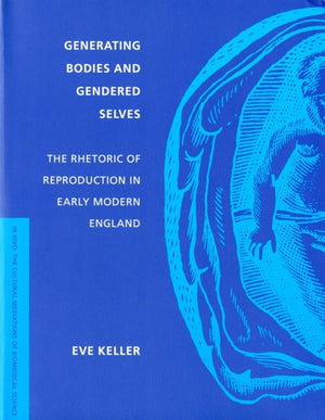 Generating Bodies and Gendered Selves