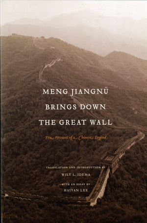 Meng Jiangnu Brings Down the Great Wall