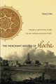 Book cover of: Merchant Houses of Mocha. By: Nancy Um