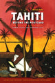 Book cover of: Tahiti Beyond the Postcard. By: Miriam Kahn