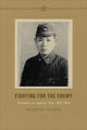 Book cover of: Fighting for the Enemy. By: Brandon Palmer