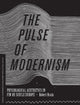 Book cover of: Pulse of Modernism. By: Robert Michael Brain