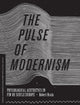 Book cover of: Pulse of Modernism. By: Robert Michael Brain