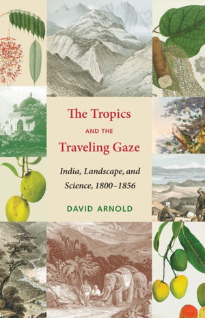 Tropics and the Traveling Gaze