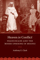 Book cover of: Heaven in Conflict. By: Anthony E. Clark