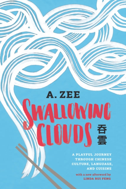 Book cover of: Swallowing Clouds. By: A. Zee