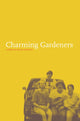 Book cover of: Charming Gardeners. By: David Biespiel