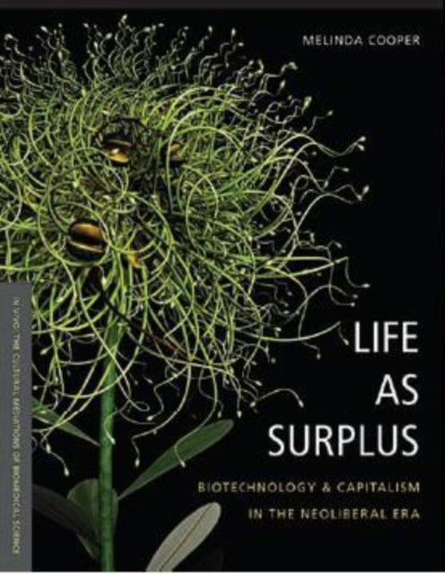 Book cover of: Life As Surplus. By: Melinda Cooper