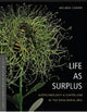 Book cover of: Life As Surplus. By: Melinda Cooper