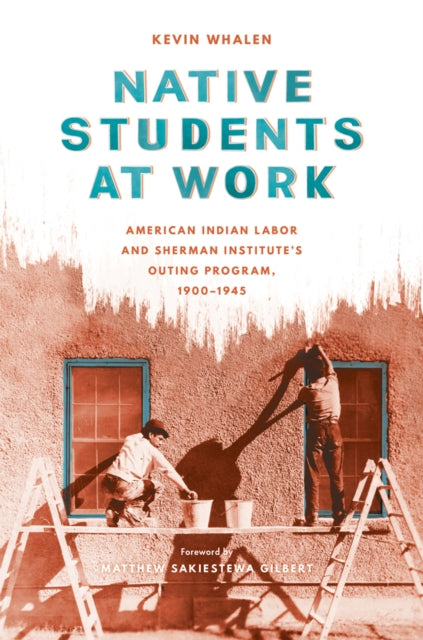 Book cover of: Native Students at Work. By: Kevin Whalen