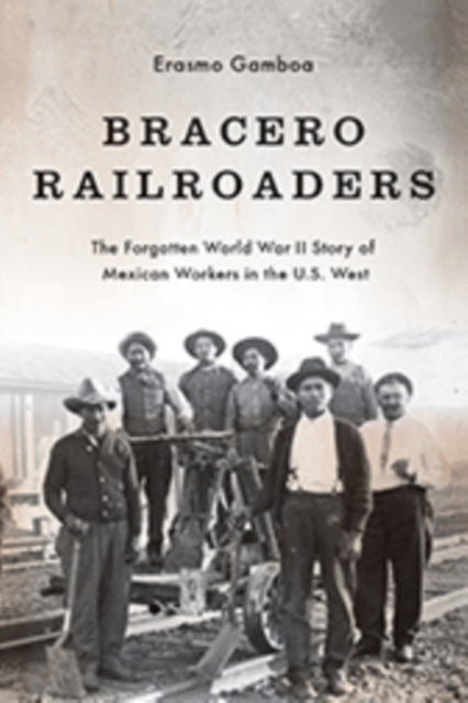 Book cover of: Bracero Railroaders
