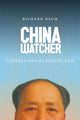 Book cover of: China Watcher. By: Richard Baum