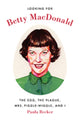 Book cover of: Looking for Betty MacDonald. By: Paula Becker