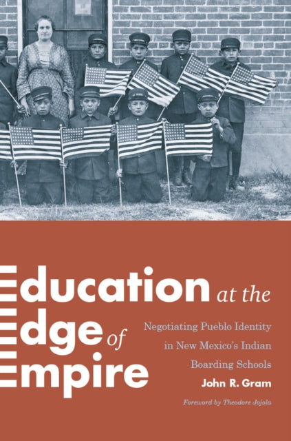 Book cover of: Education at the Edge of Empire. By: John R. Gram