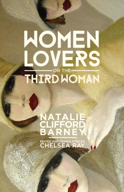 Book cover of: Women Lovers; or, the Third Woman. By: Natalie Clifford Barney