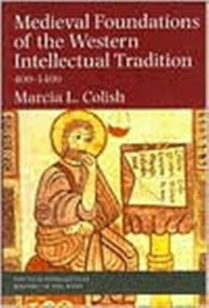 Medieval Foundations of the Western Intellectual Tradition
