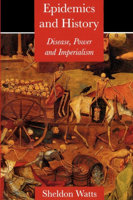 Book cover of: Epidemics and History. By: Sheldon Watts