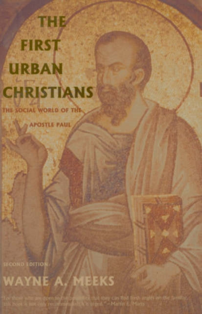 Book cover of: First Urban Christians. By: Wayne A. Meeks