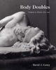 Book cover of: Body Doubles. By: David J. Getsy