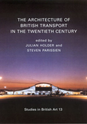 Architecture of British Transport in the Twentieth Century