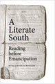 Book cover of: Literate South. By: Beth Barton Schweiger