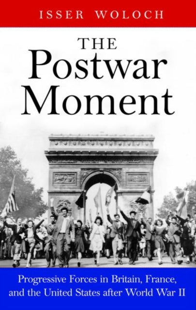 Book cover of: Postwar Moment. By: Isser Woloch