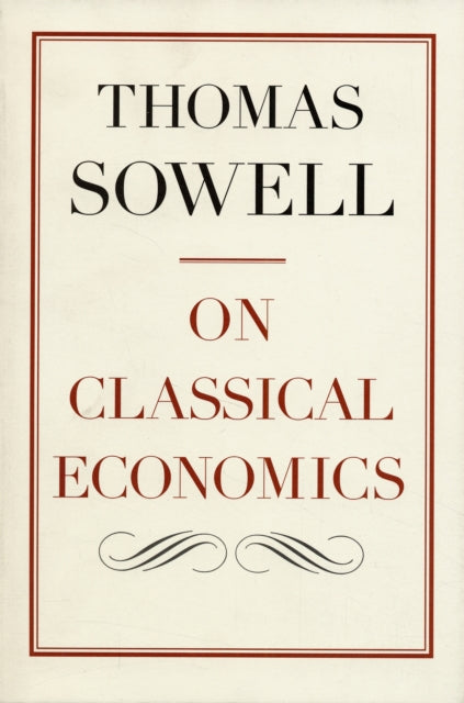 Book cover of: On Classical Economics. By: Thomas Sowell