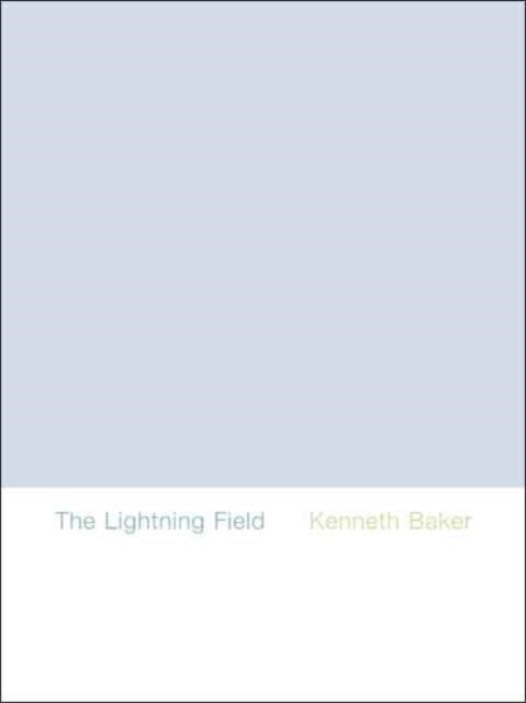 Book cover of: Lightning Field. By: Baker, Kenneth, Kenneth Baker