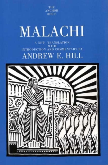 Book cover of: Malachi. By: Andrew E. Hill