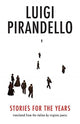 Book cover of: Stories for the Years. By: Luigi Pirandello