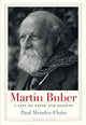 Book cover of: Martin Buber. By: Paul R. Mendes-Flohr